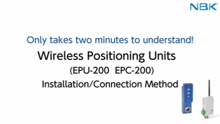 Only takes two minutes to understand!Wireless Positioning Units (EPU-200 EPC-200) Installation/Connection Method